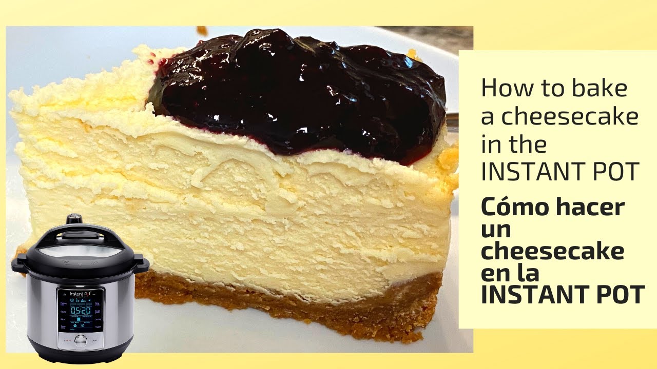 Cómo hacer un CHEESECAKE en la INSTANT POT o OLLA EXPRESS
