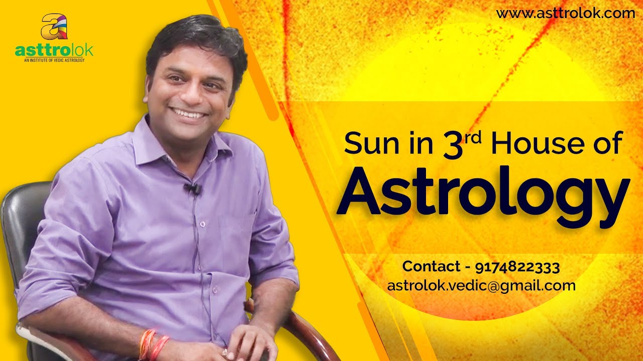 Sun in 3rd House of Astrology | सूर्य का तृ्तीय भाव में फल | Sun in Vedic Astrology