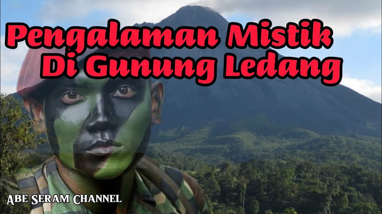 Kisah Tentera  -Pengalaman Mistik di Gunung Ledang
