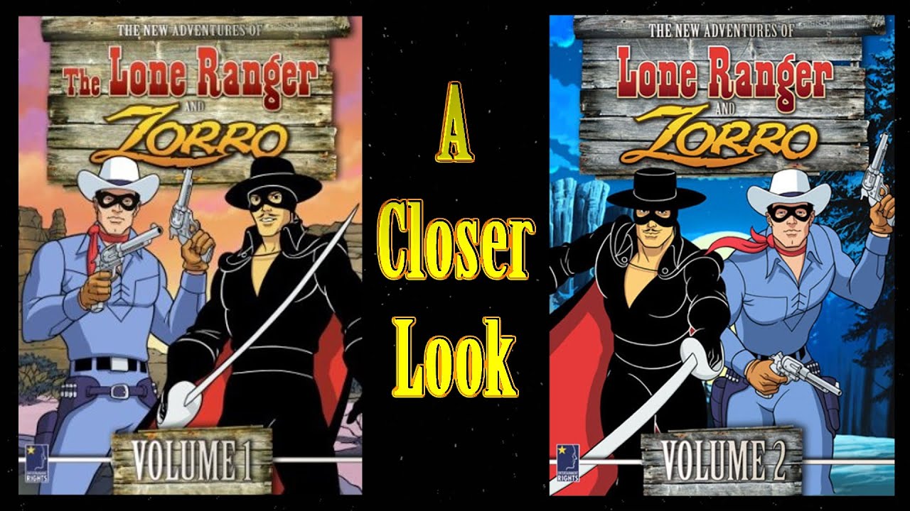 Closer Look - The New Adventures of The Lone Ranger and Zorro