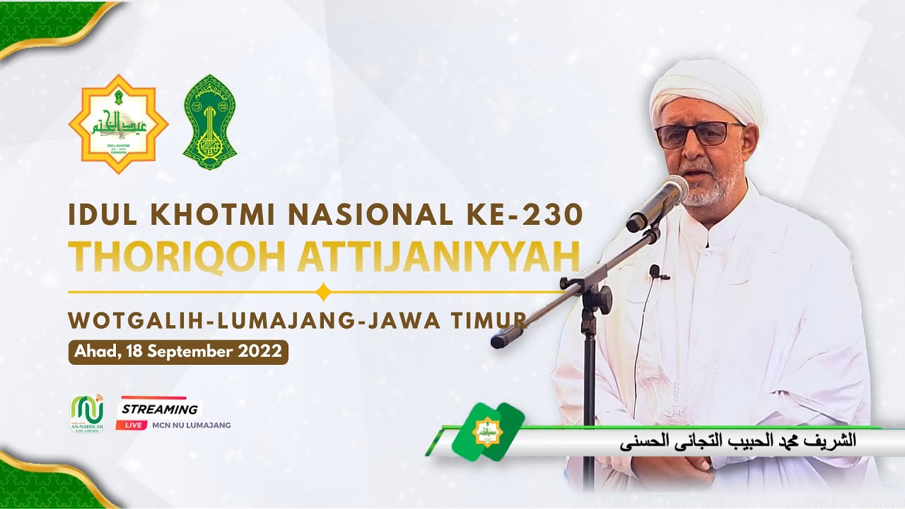 🔴 (LIVE) IDUL KHOTMI NASIONAL KE-230 - THORIQOH ATTIJANIYYAH  -  LUMAJANG JATIM