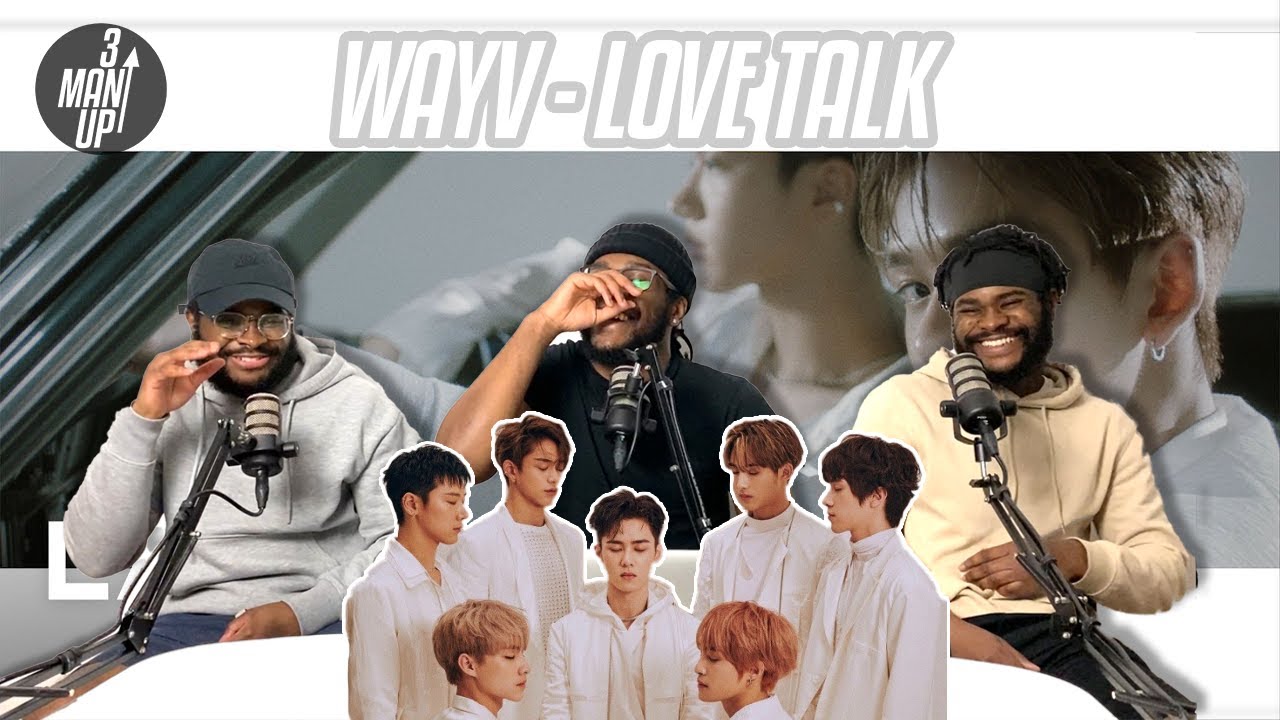 WayV 威神V 'Love Talk' MV | Reaction!