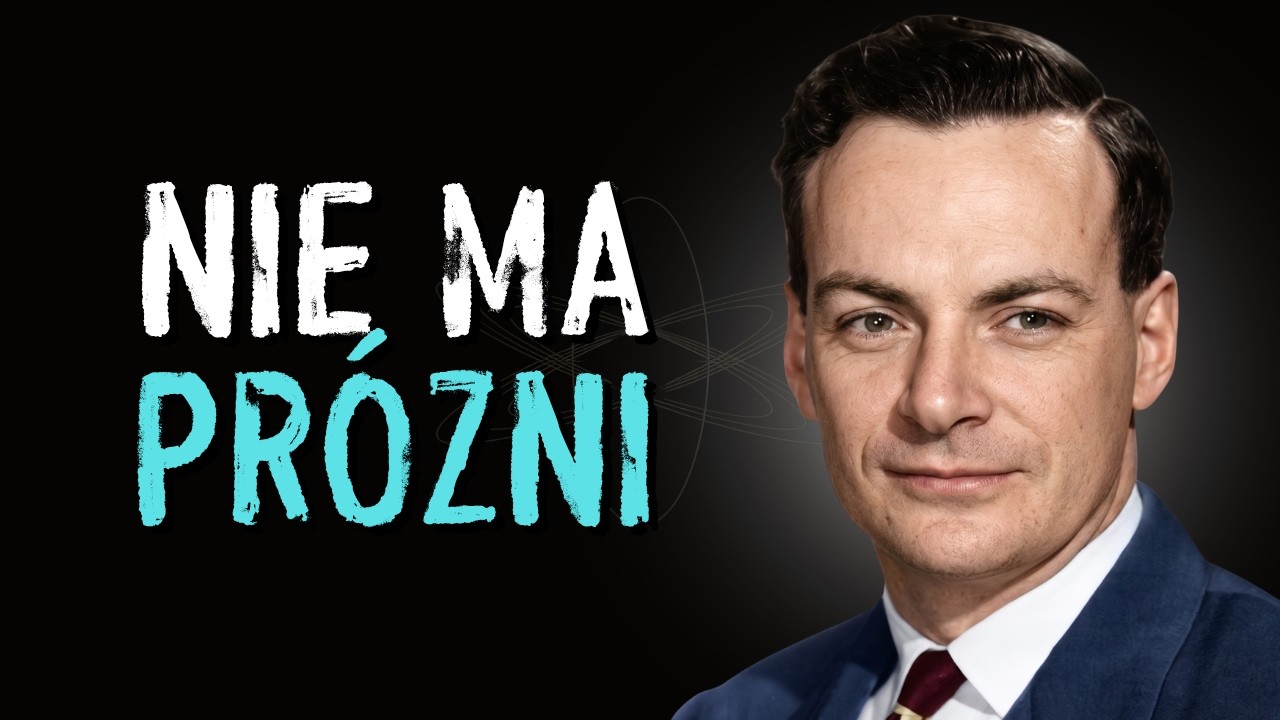 Dlaczego Absolutna Pr&oacute;żnia Nie Istnieje &mdash; I Co Odkrył Richard Feynman
