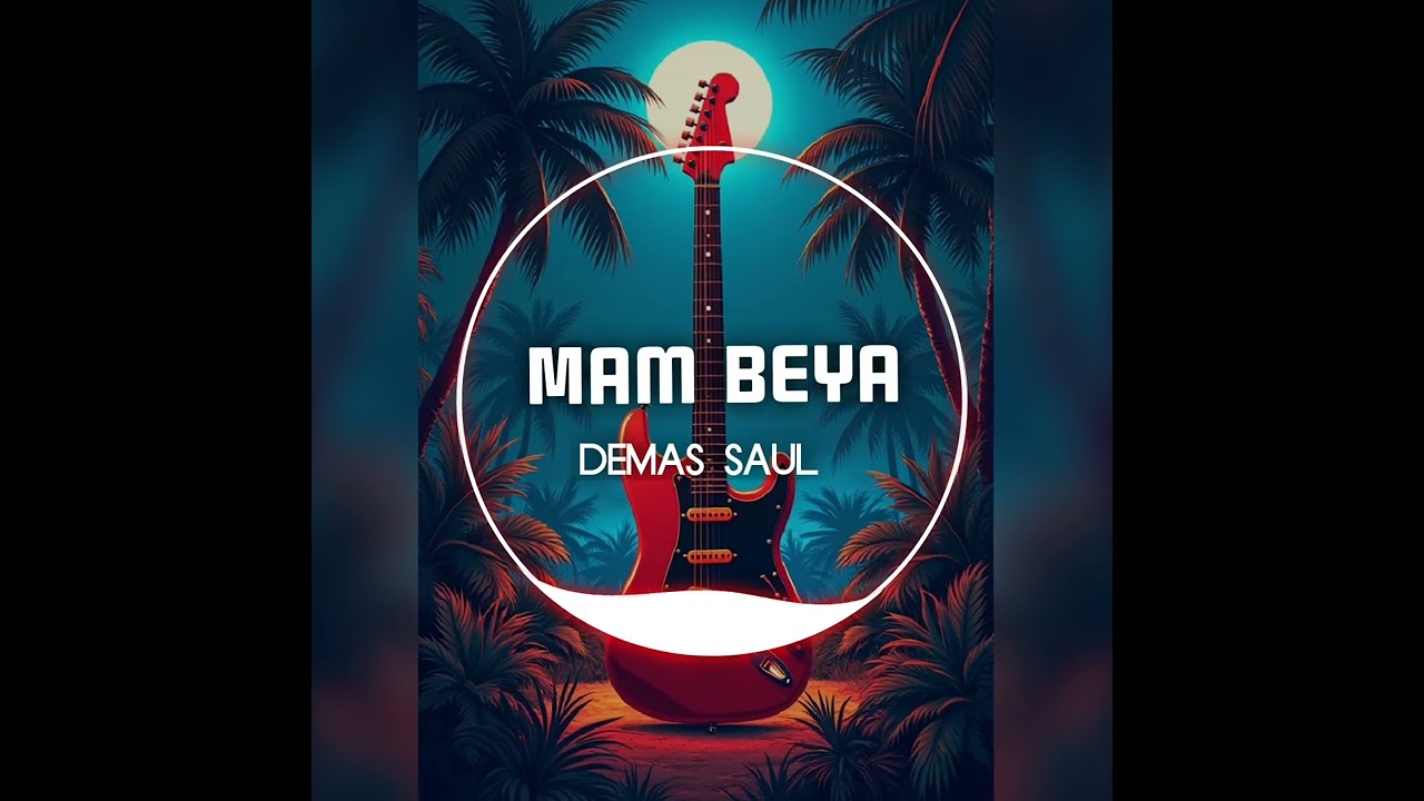 Demas Saul - Mam Beya (Papua New Guinea Oldie)