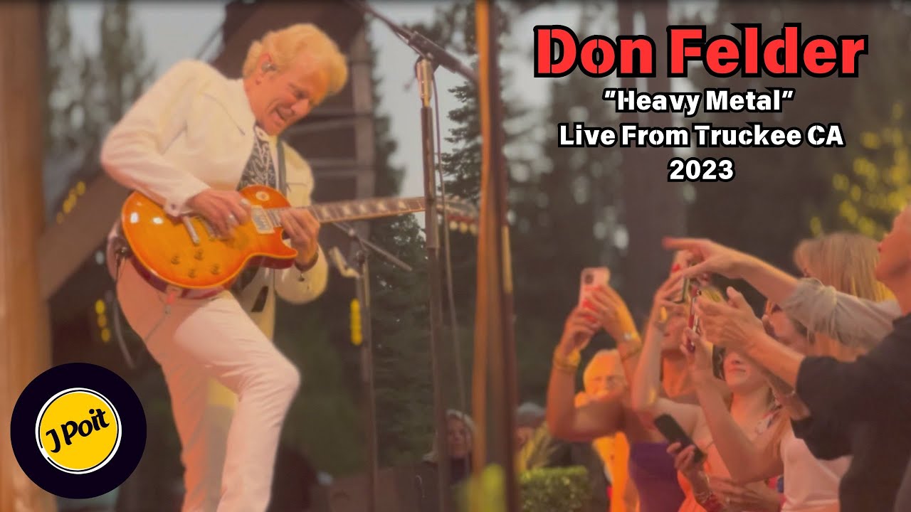 Don Felder - Heavy Metal (Live from Truckee CA 2023 - Side Stage)