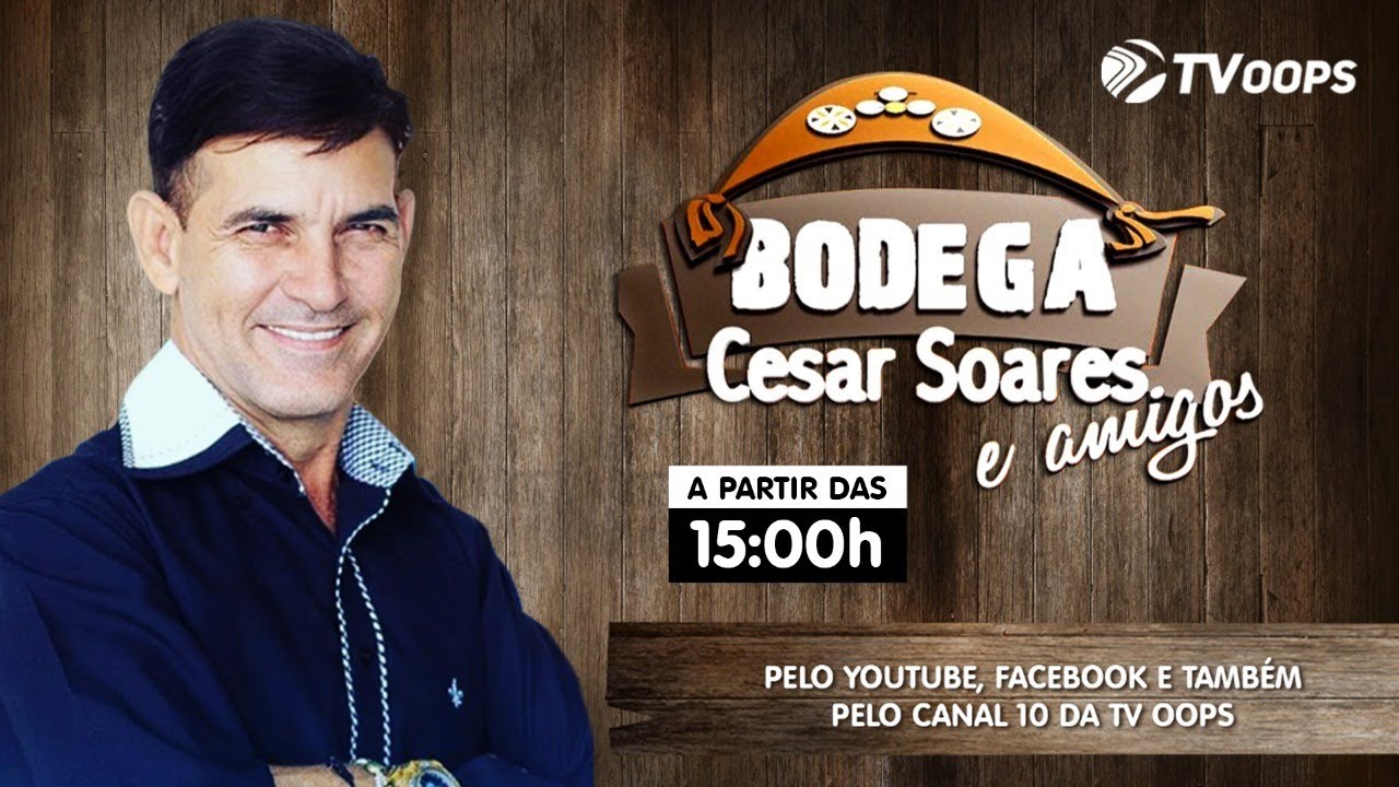 BODEGA CESAR SOARES | TV OOPS - 19/MAR/26