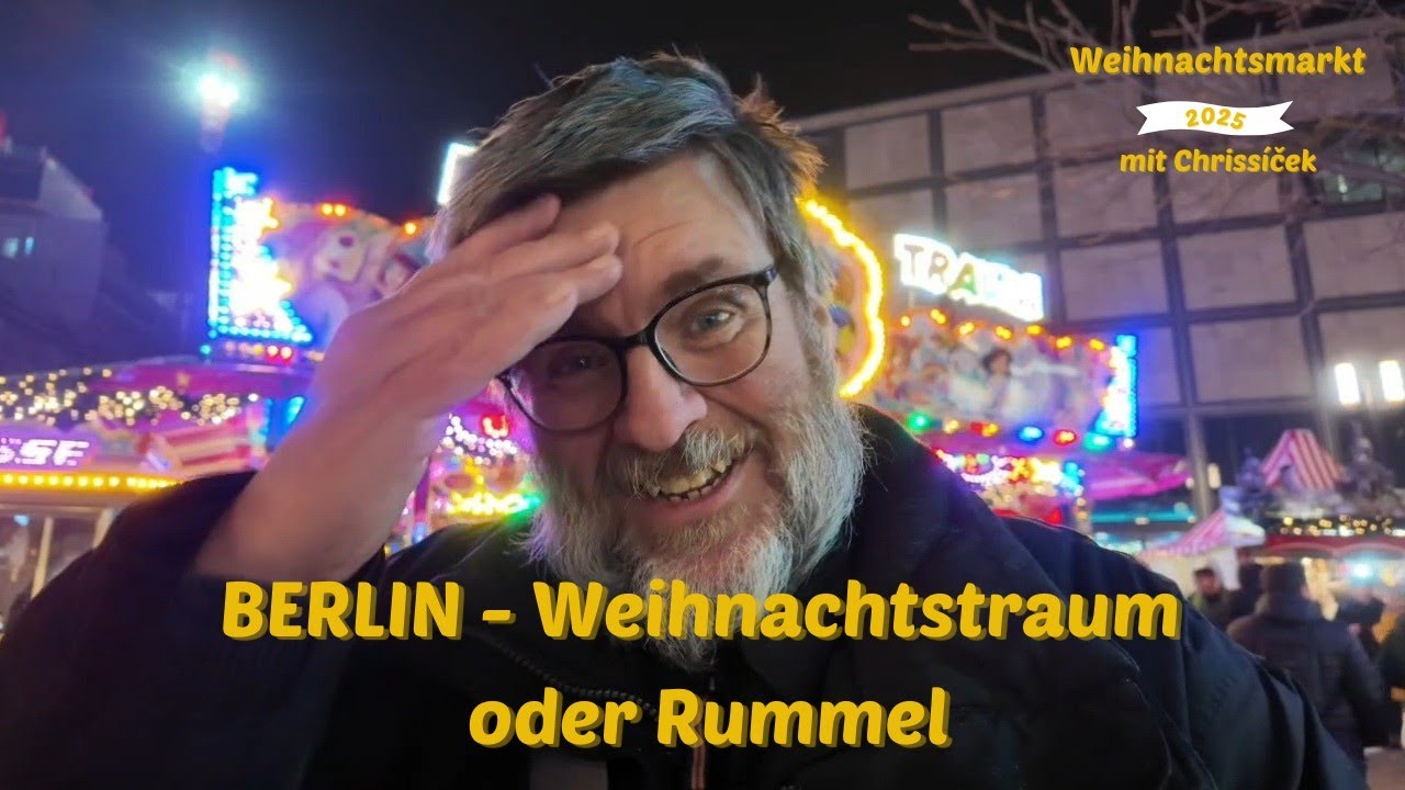 Chrissíček's Christmas Market Check: Berlin Edition! Christmas dream or just a hustle and bustle?