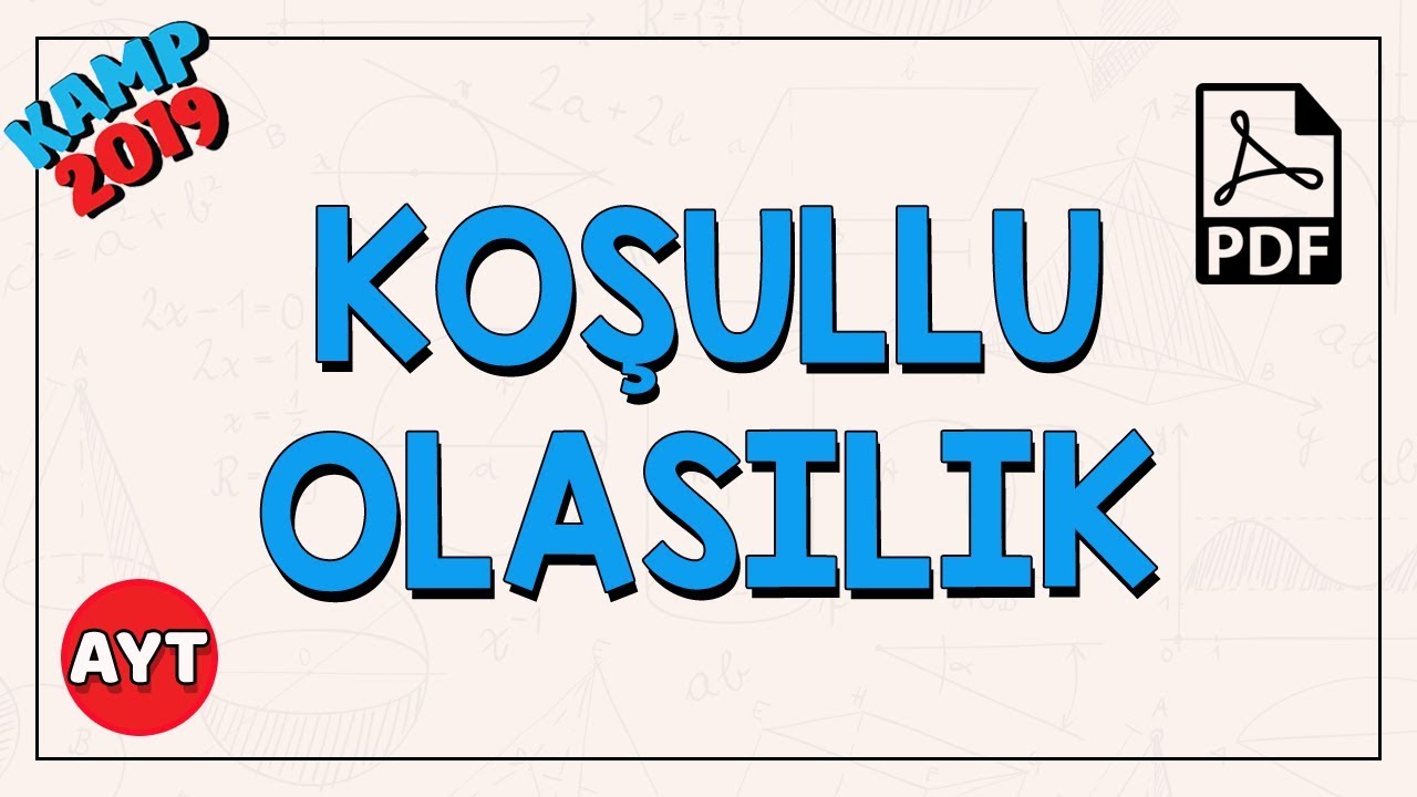 Koşullu Olasılık | AYT Matematik
