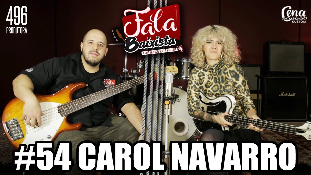 Fala Baixista #54 - Carol Navarro (Supercombo)