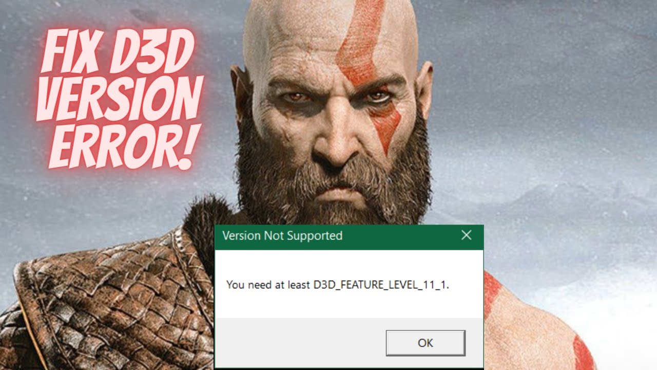 God Of War PC | D3D_FEATURE_LEVEL_11_1 | Version Not Supported | Error Fixed
