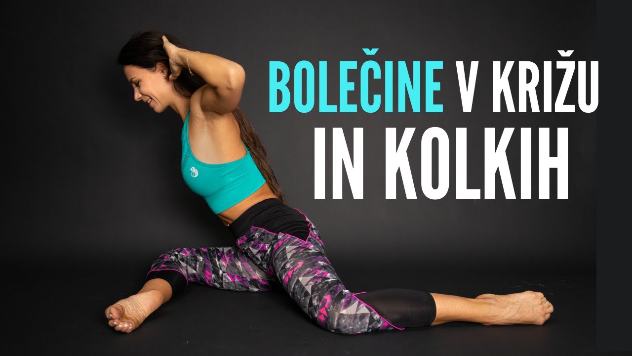 BOLEČINE V KRIŽU in KOLKIH // Raztezne vaje in mobility