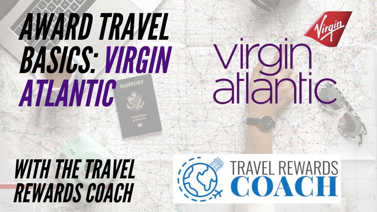 Maximizing Your Credit Card Miles With Travel Rewards Coach-  Virgin Atlantic Miles