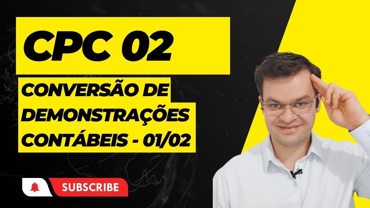 CPC 02 ‐ Conversão de demonstrações contábeis - parte 01