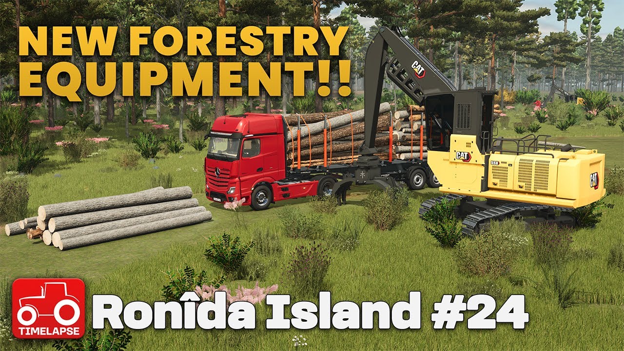 НОВОЕ ЛЕСНОЕ ОБОРУДОВАНИЕ!! Остров Ронида FS25 Таймлапс Farming Simulator 25 Эпизод 24