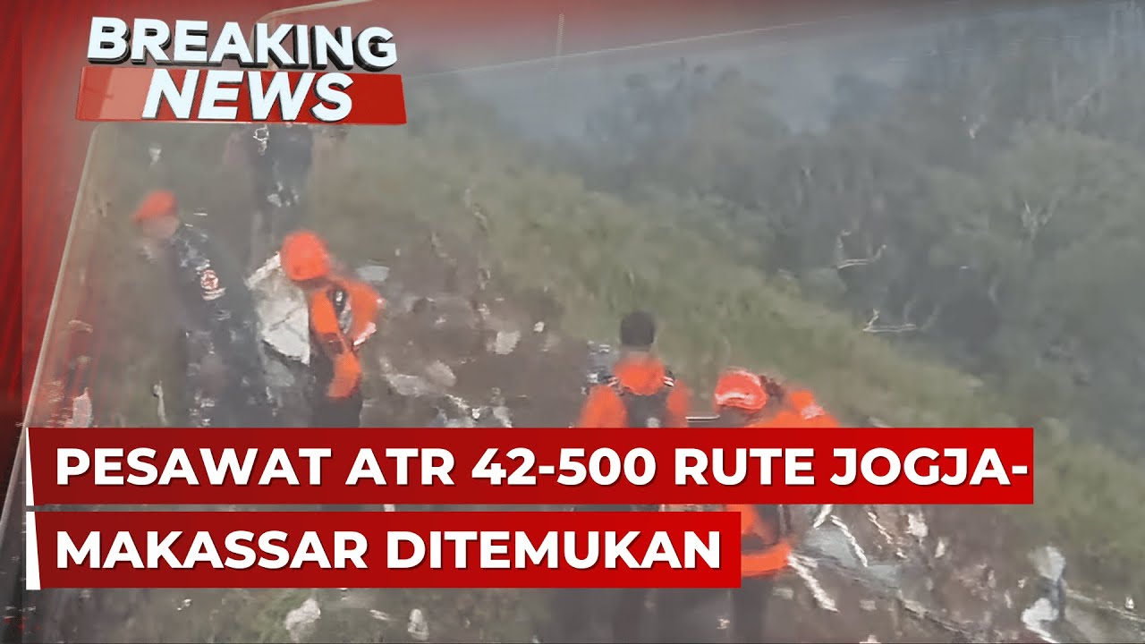 BREAKING NEWS - Penemuan Serpihan Pesawat ATR 42-500 Rute Yogyakarta-Makassar