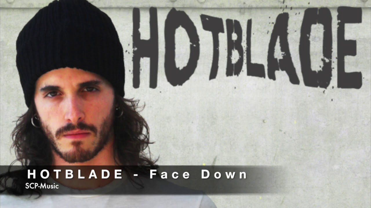 Hotblade - FACE DOWN