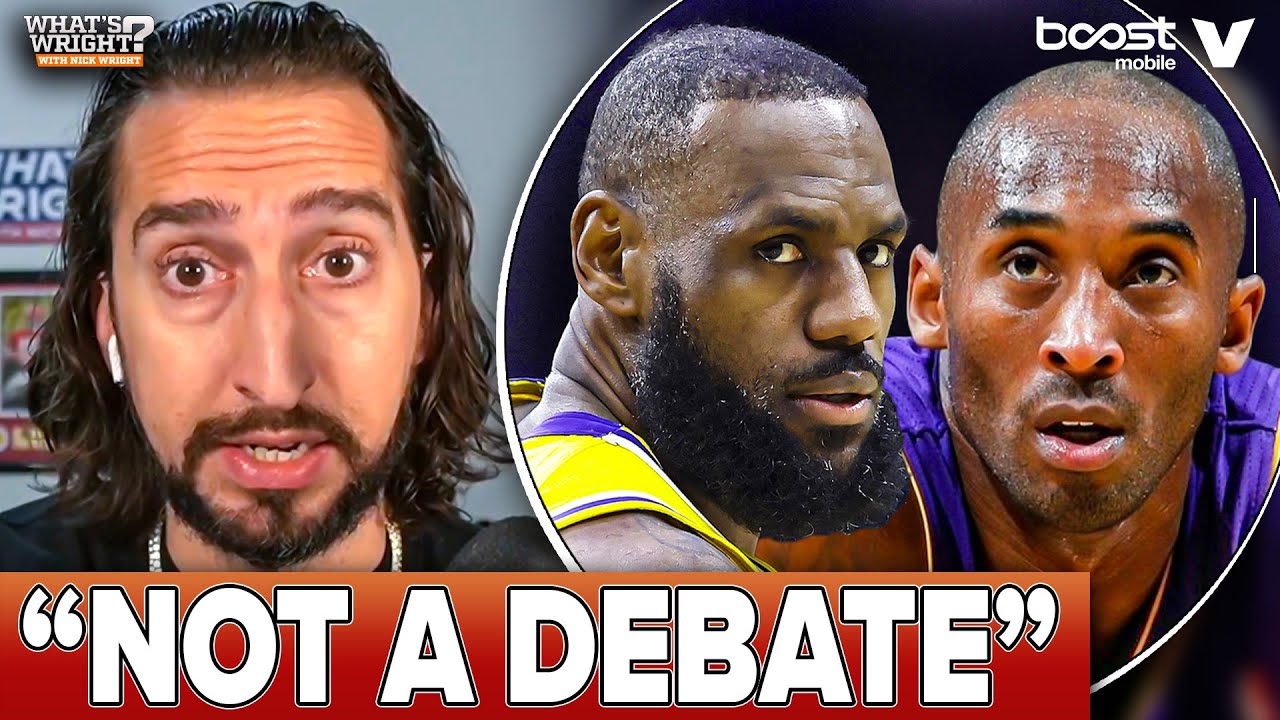 Nick Wright: LeBron James vs. Kobe Bryant is not a debate | What's Wright | Lakers | NBA