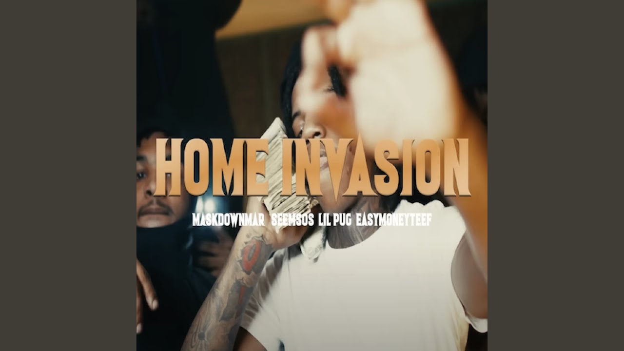 Home Invasion ft. Seem SOS, LiL Pug & EasyMoney Teef