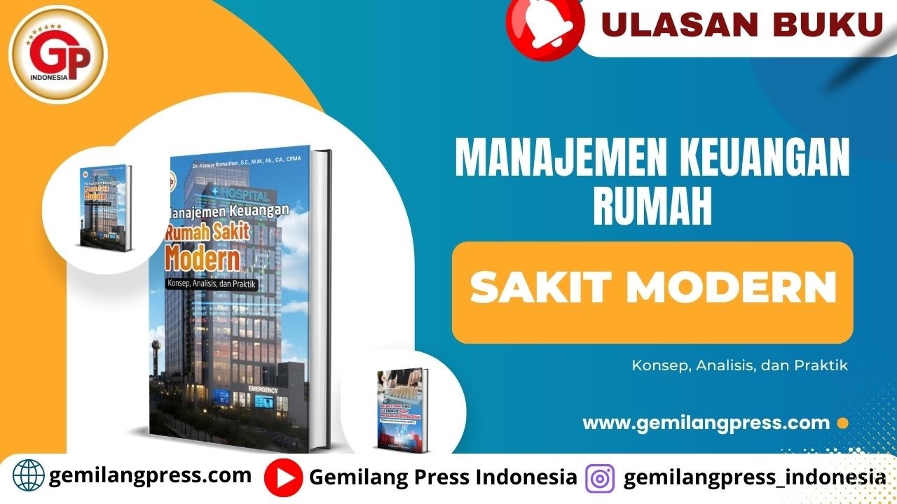 MANAJEMEN KEUANGAN RUMAH SAKIT MODERN: Konsep, Analisis, dan Praktik