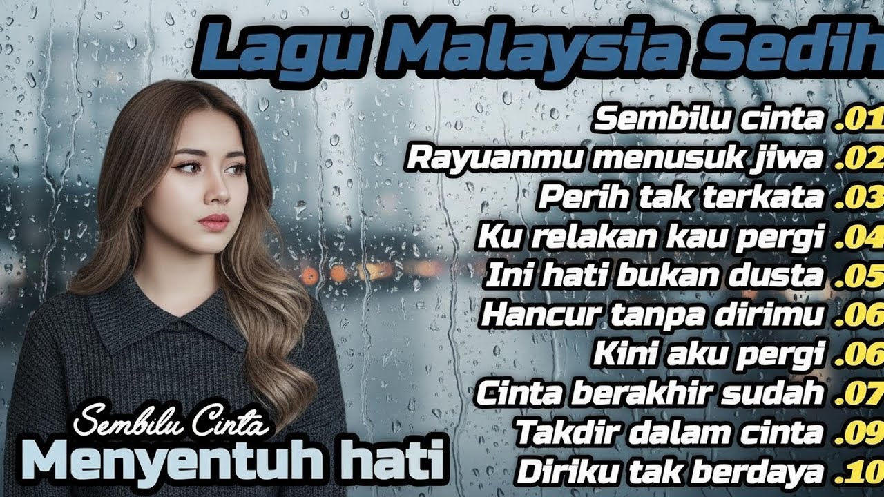 Lagu Malaysia Sedih 😭 Lagu Patah Hati 💫 Cocok Untuk Menemani Hari-hari mu