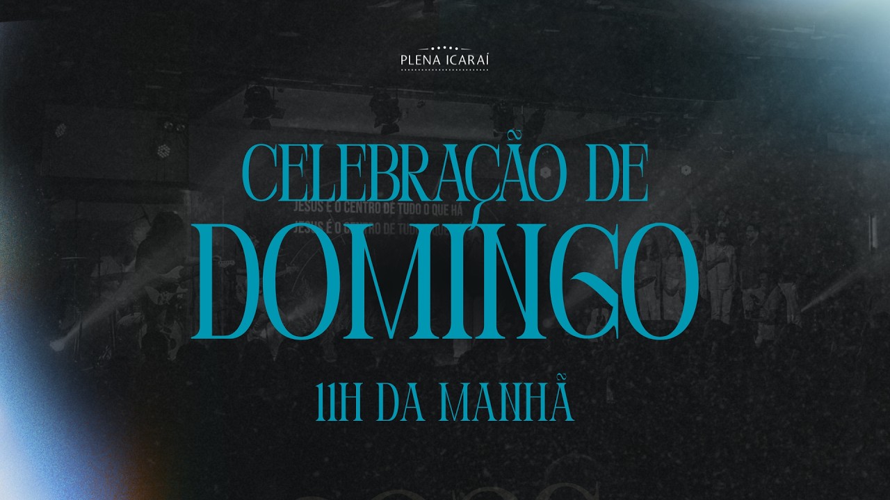Plena Icaraí | Celebração de Domingo | 11h