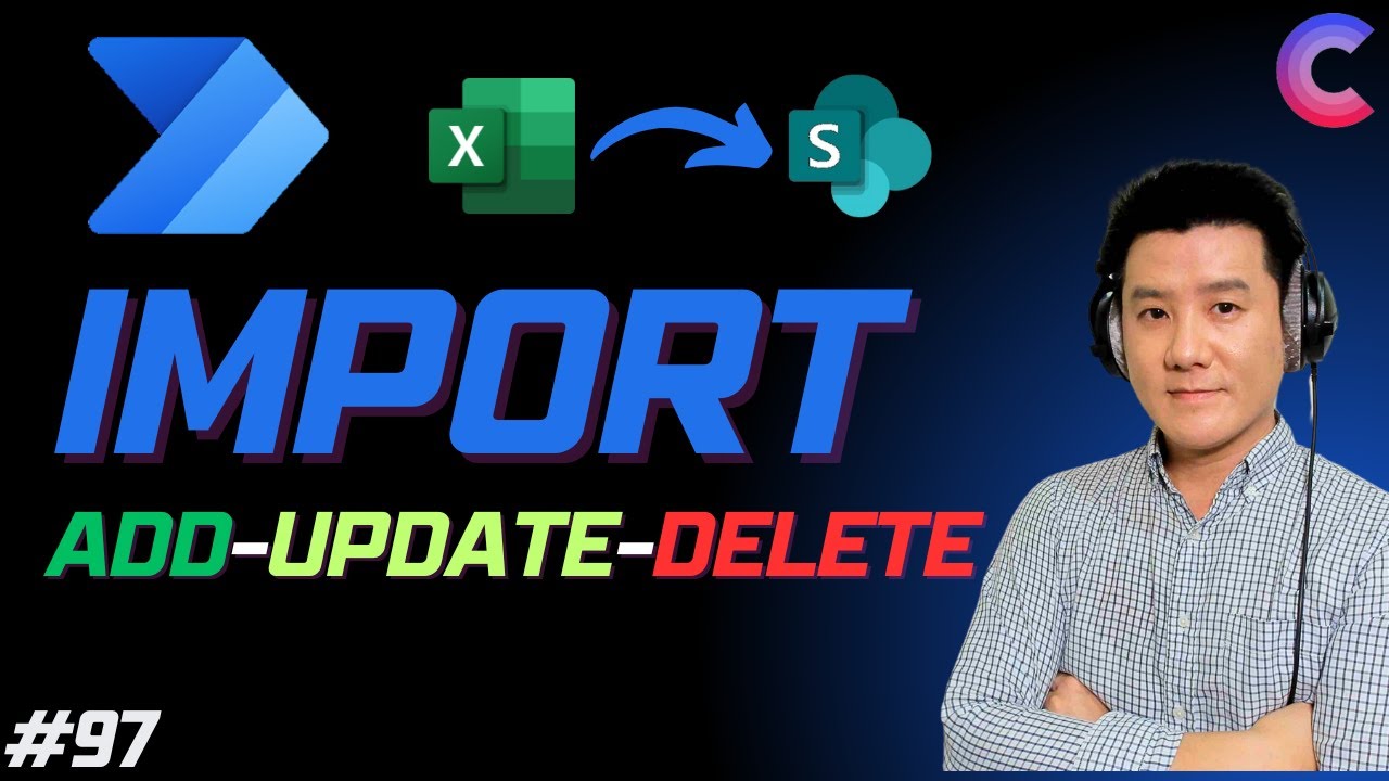EP.97 - การ Add/Update/Delete ข้อมูลจาก Excel สู่ SharePoint ด้วย Power Automate: 🔄📊