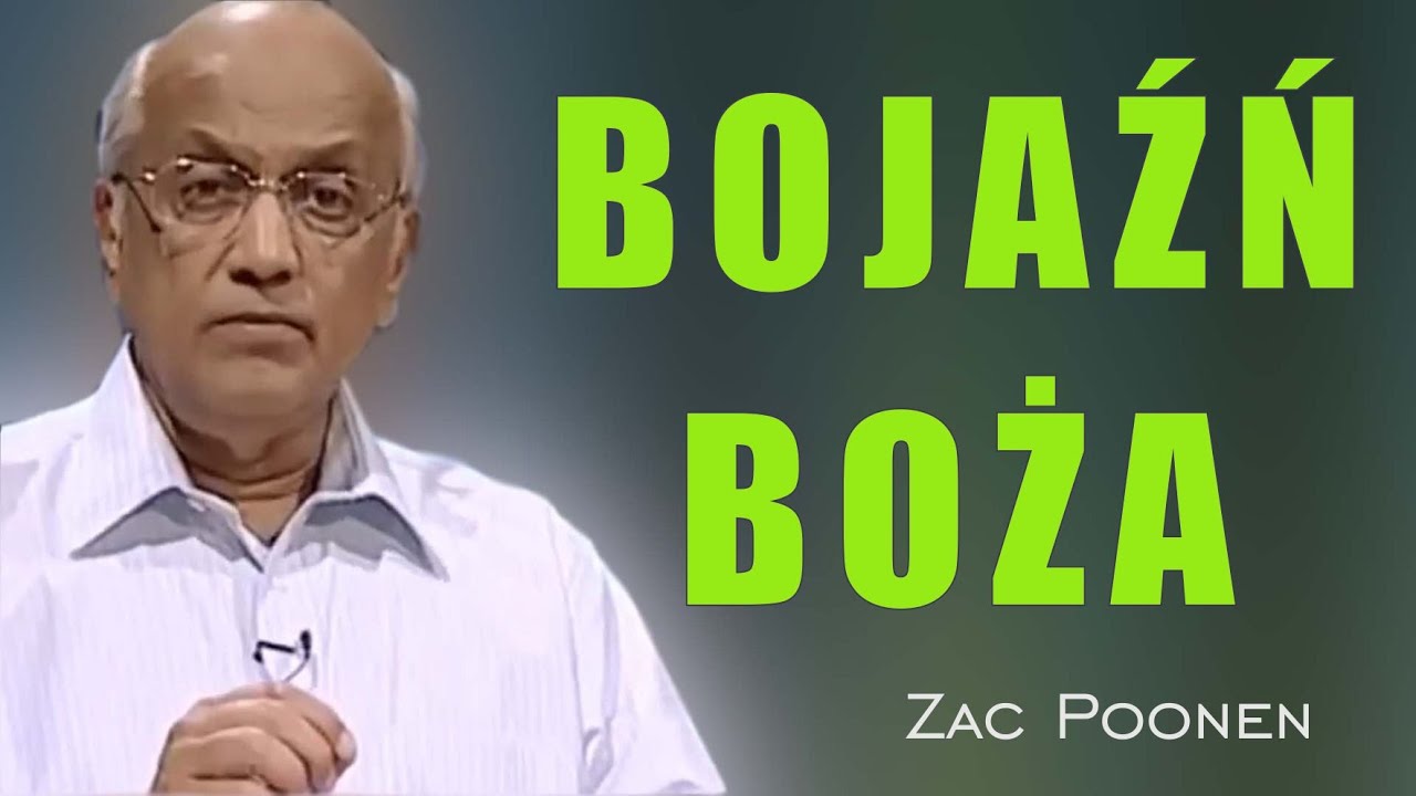 Ucząc się wpierw Bojaźni Bożej - Zac Poonen