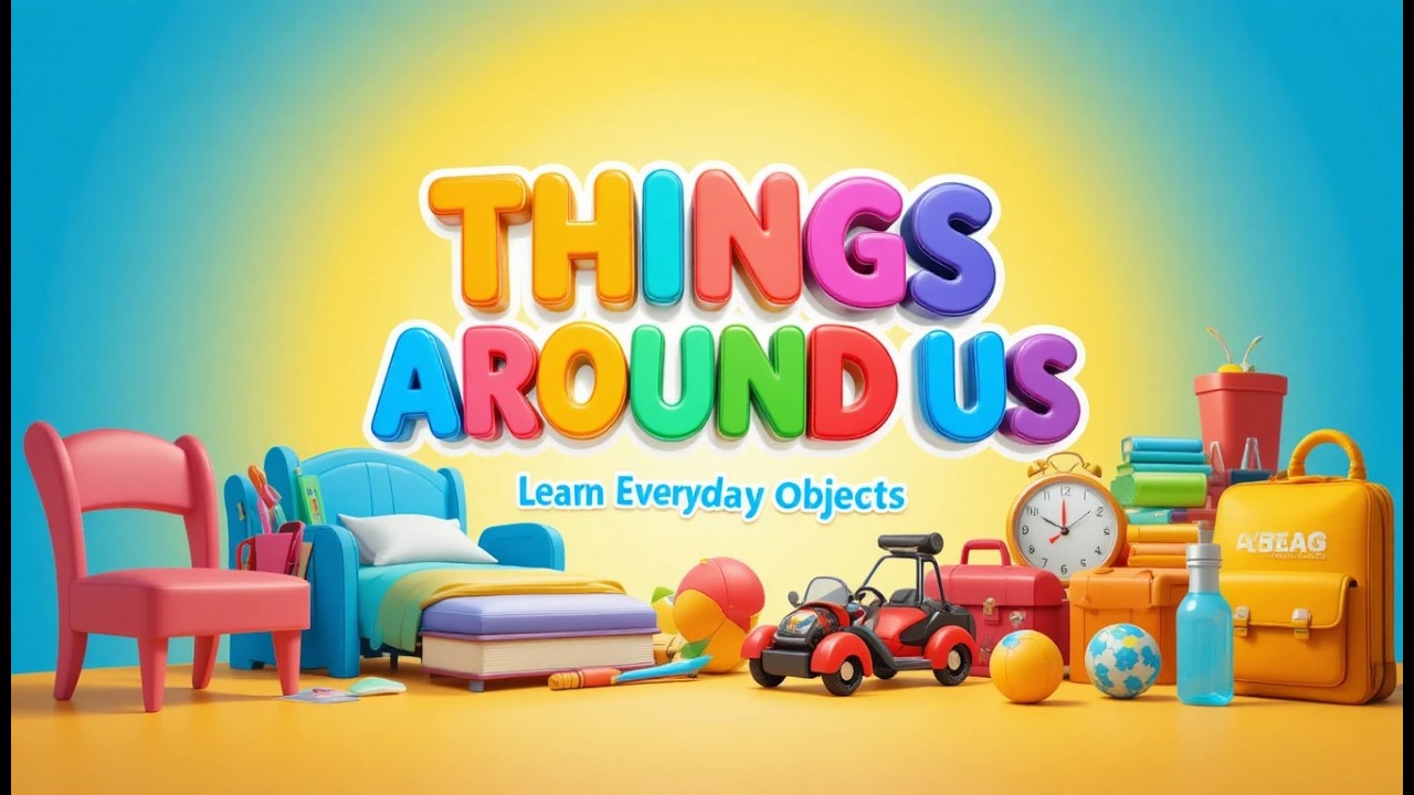 Things Around Us | Objects Name Learning | Lulu Champs