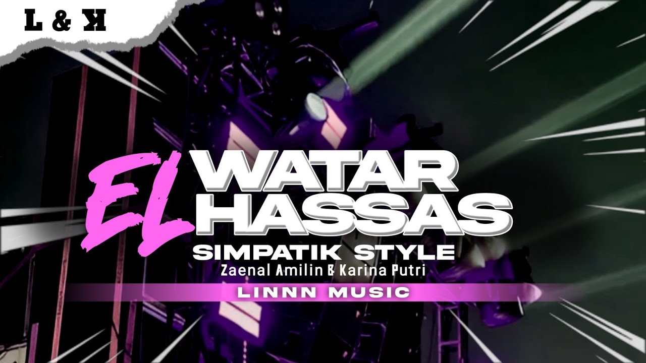 DJ EL WATAR EL HASSAS ARABIC - SIMPATIK KOPLO STYLE [ LINNN MUSIC ]
