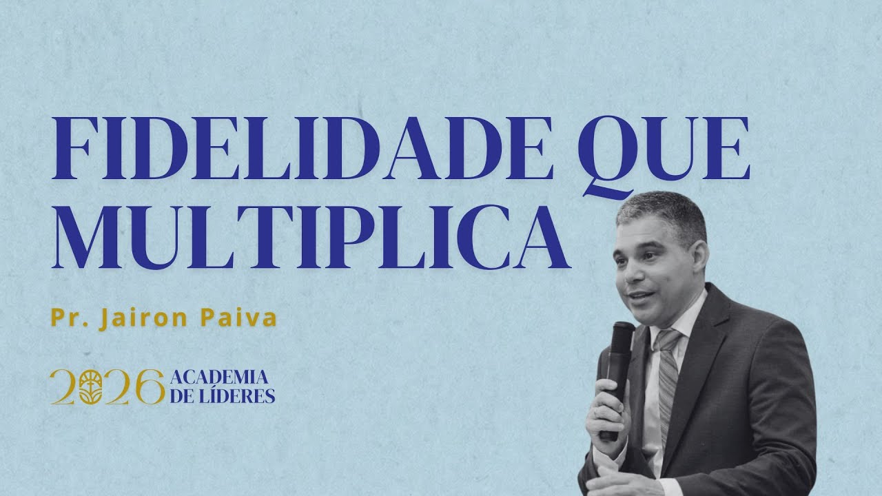 Fidelidade que Multiplica  | Pr. Jairon Paiva