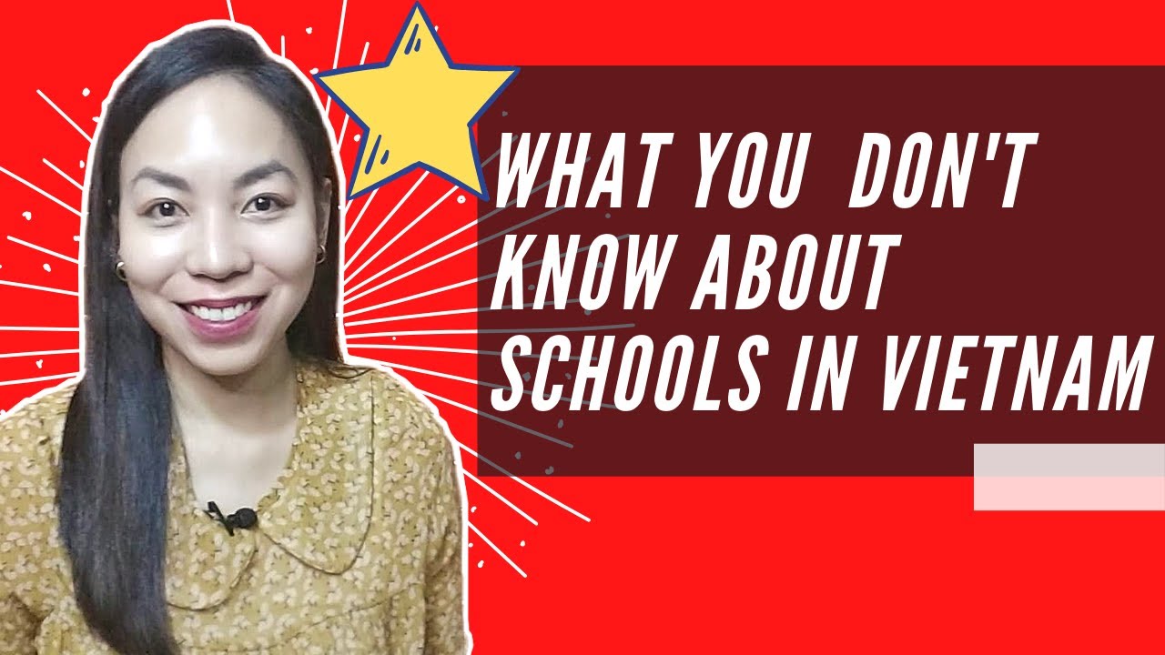 What I learned about the SCHOOL CULTURE IN VIETNAM