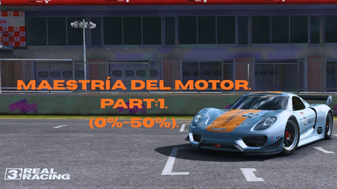 Real racing 3 - Maestría del Motor.