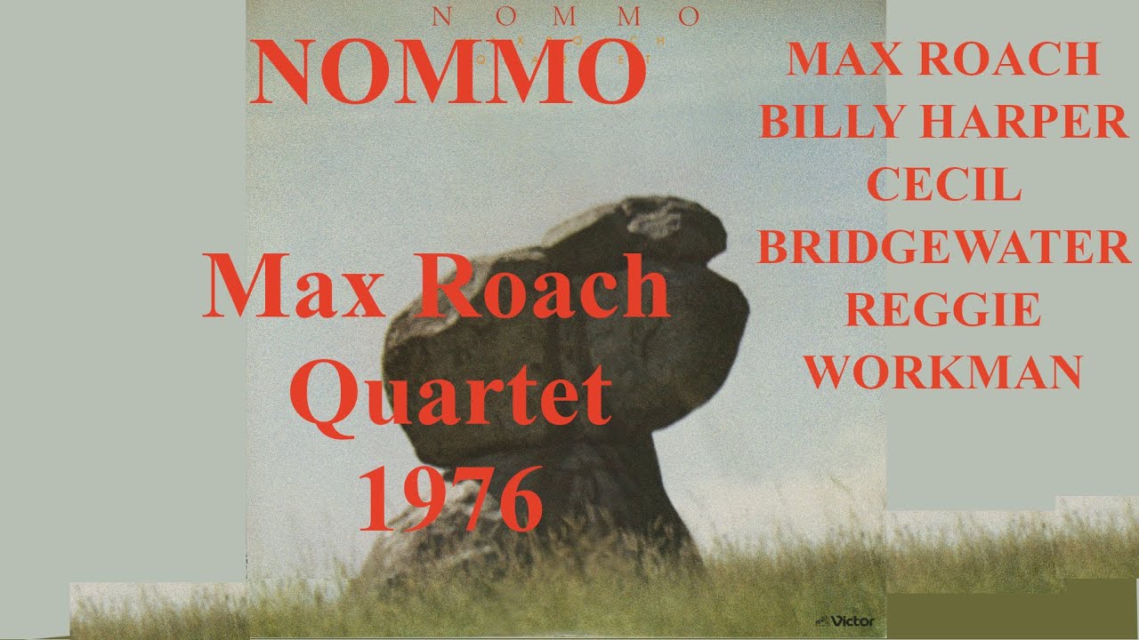Max Roach Quartet - Nommo (Part 1) 1976 ノンモ