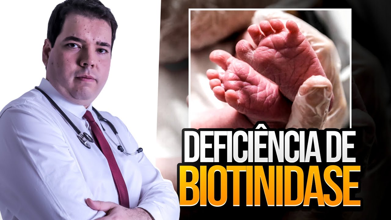 Deficiência de Biotinidase - Teste do Pezinho Alterado