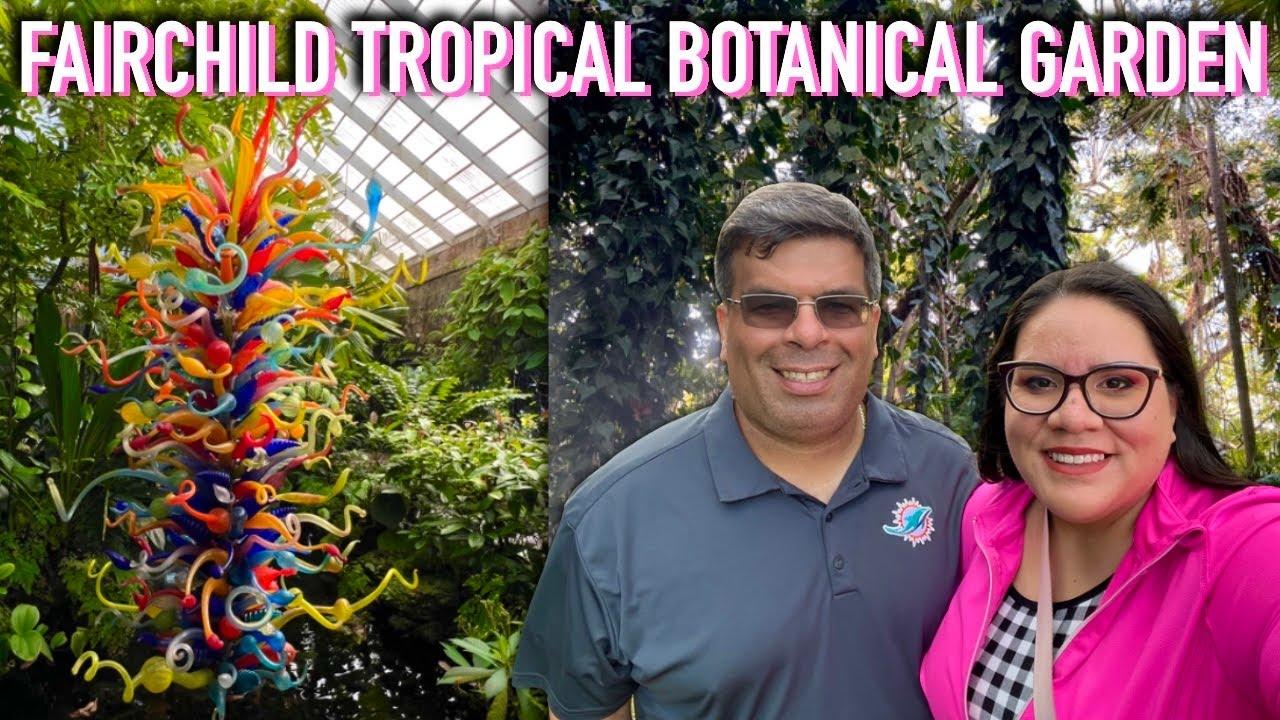 Exploring Fairchild Tropical Botanical  Garden 2025 | Coral Gables Florida
