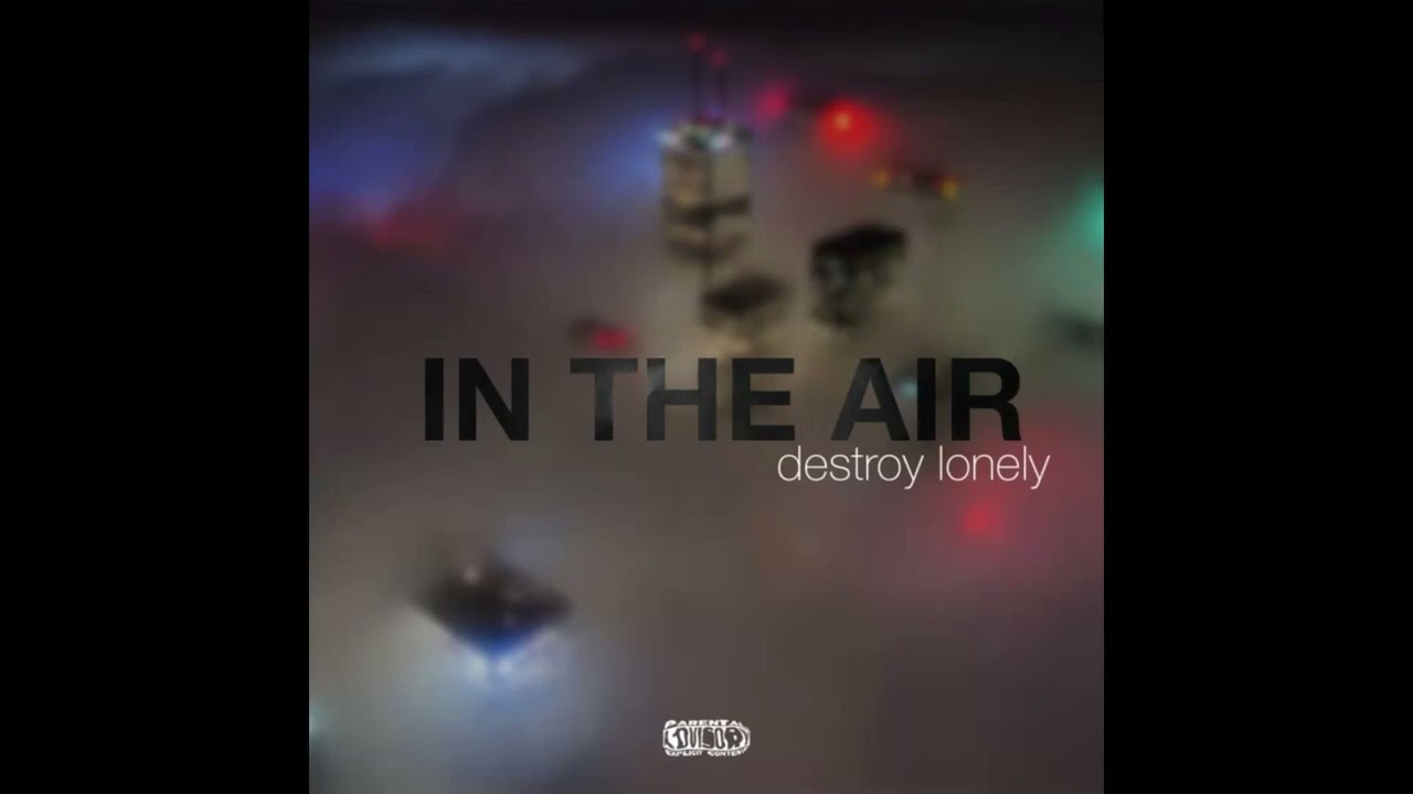 Destroy Lonely - In The Air (Instrumental)