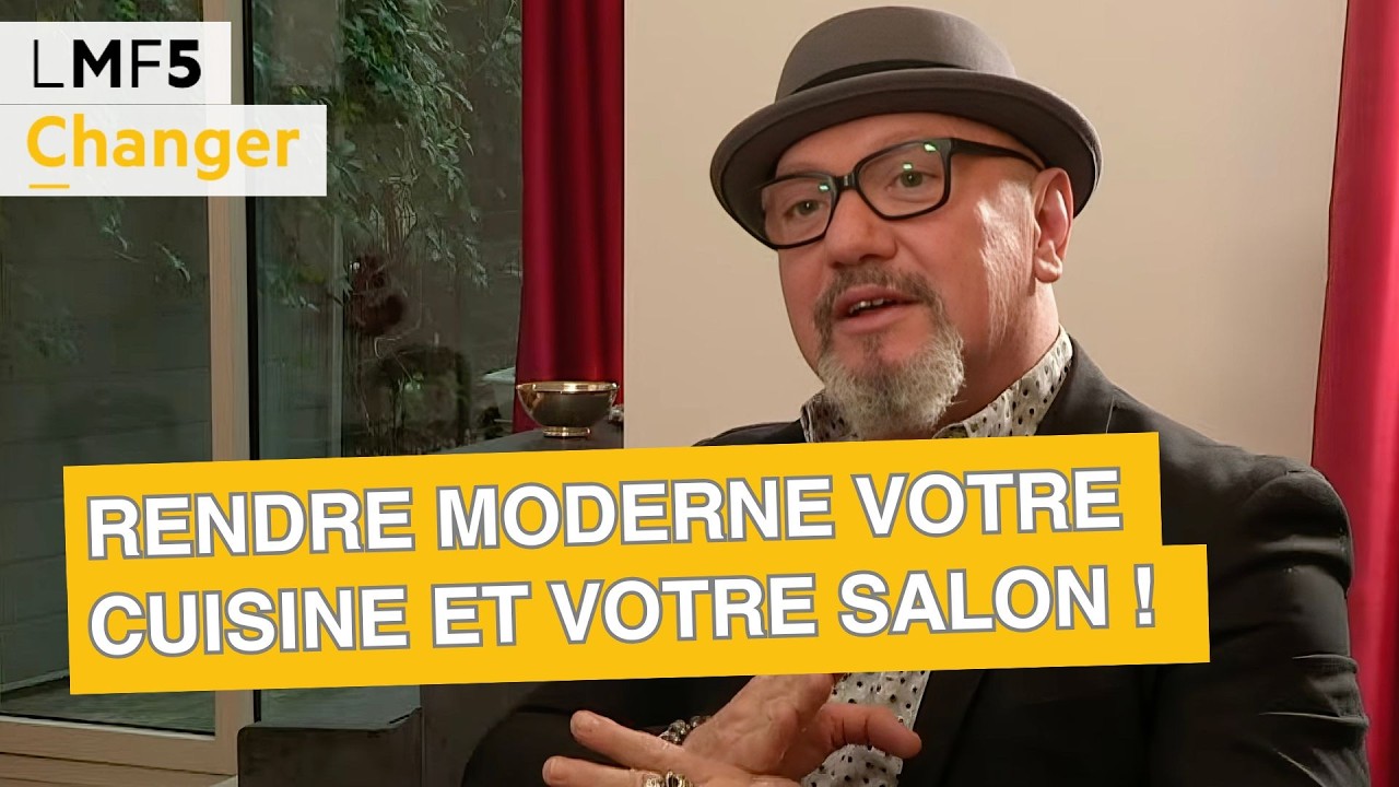Comment rendre moderne votre cuisine et votre salon ! - LMF5