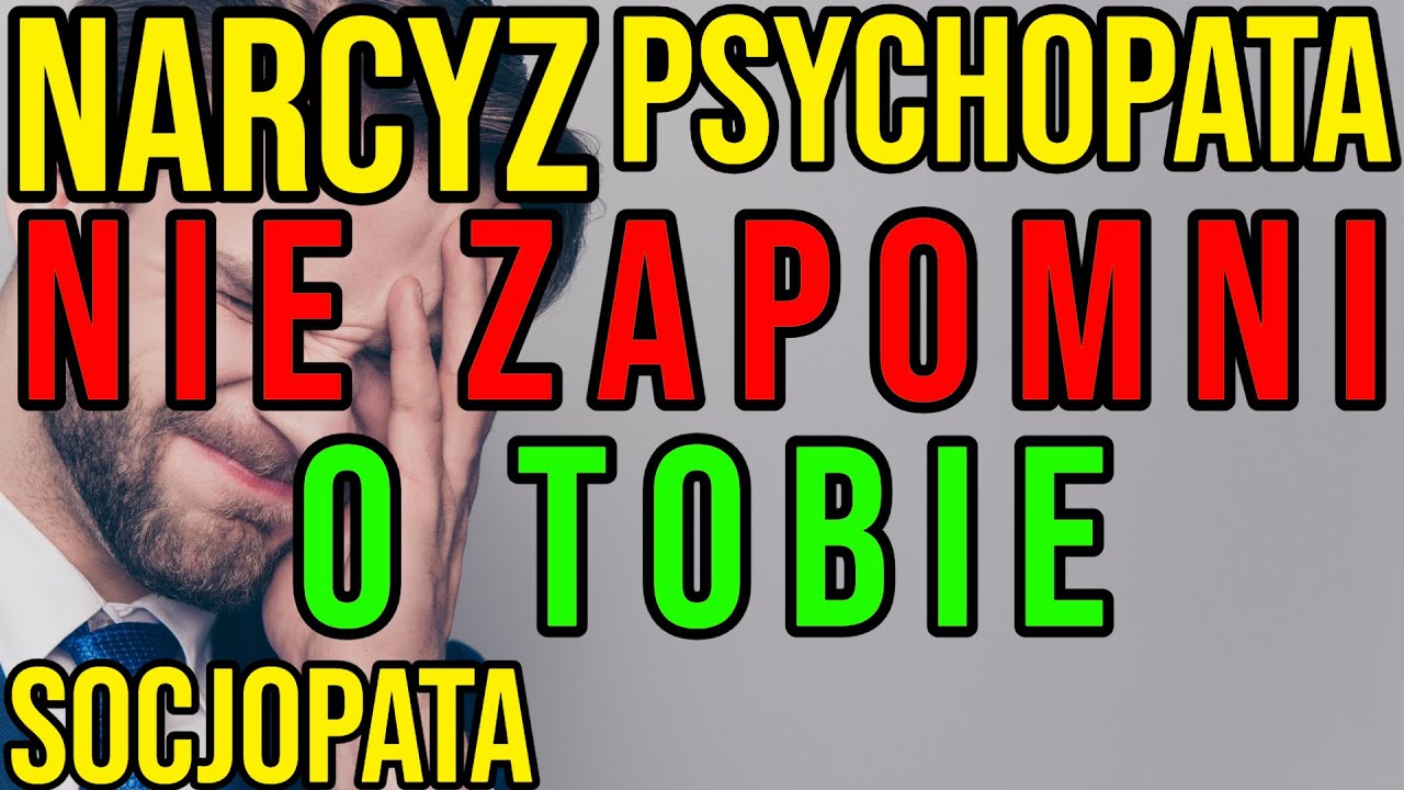 NARCYZ - NIE ZAPOMNI O TOBIE -NARCYSTYCZNE ZABURZENIE OSOBOWOŚCI #narcyz #socjopata #psychopata #npd