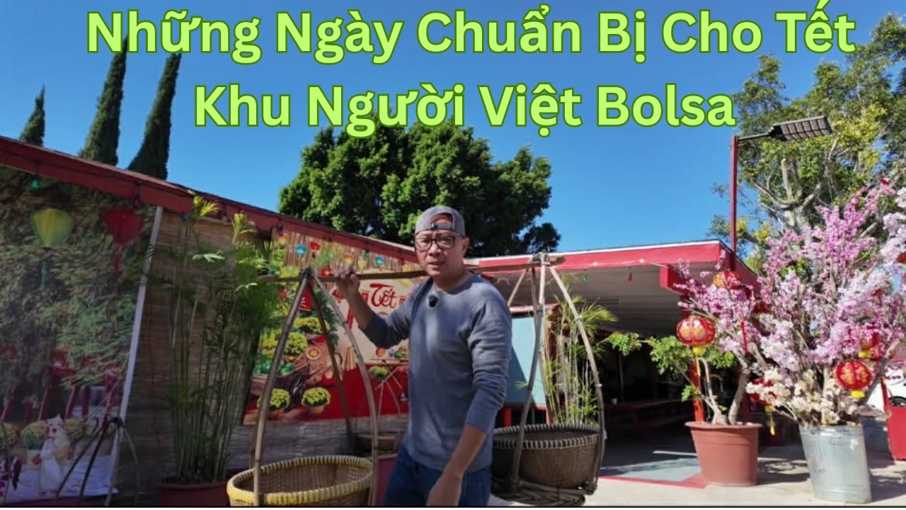 Những Dự Kiện Chuẩn Bị Cho Tết Khu Người ViệtBolsa #tet #tetvietnam #tetviet #tếtviệt #binhngo2026