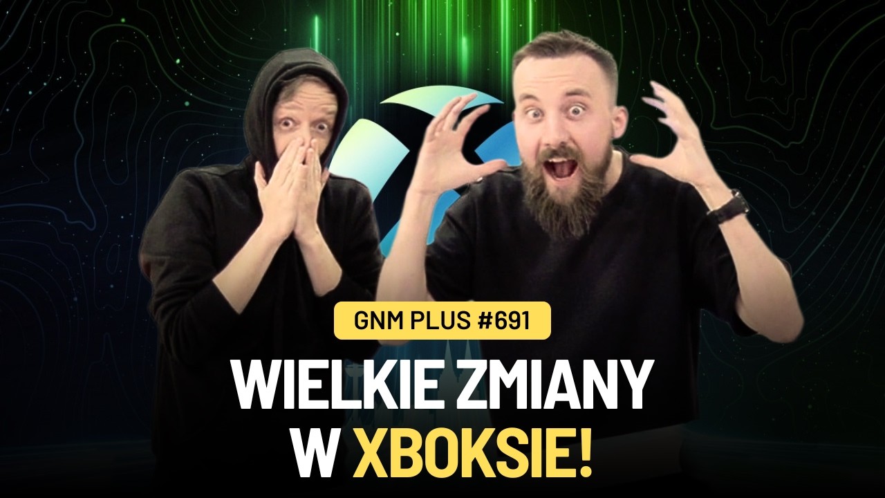 KONIEC XBOKSA CZY NOWY POCZĄTEK? | GnM Plus #691