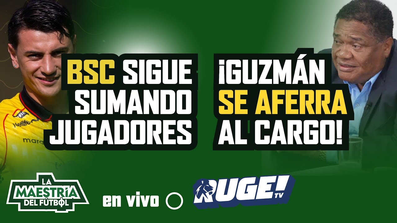 EN VIVO 🟢 BSC SIGUE SUMANDO JUGADORES / GUZMAN SE AFERRA AL CARGO