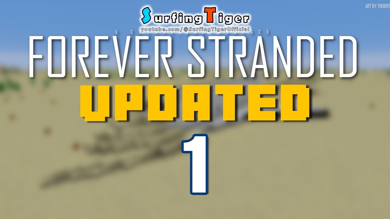 Forever Stranded UPDATED - LIVE 01 - NEW UPDATE - HÀNH TRÌNH MỚI