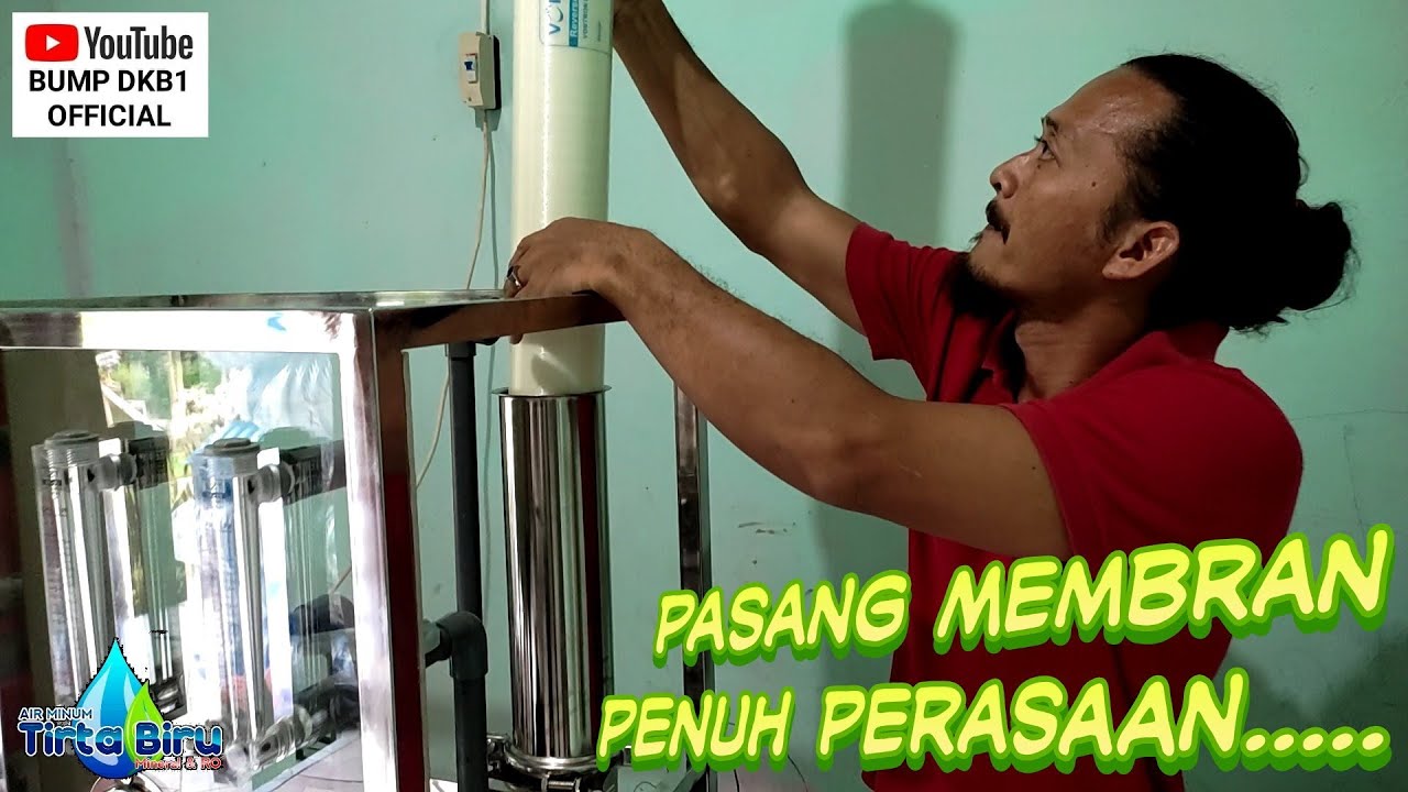 Pasang Membran 2000GPD Mudah (Tirta Biru)