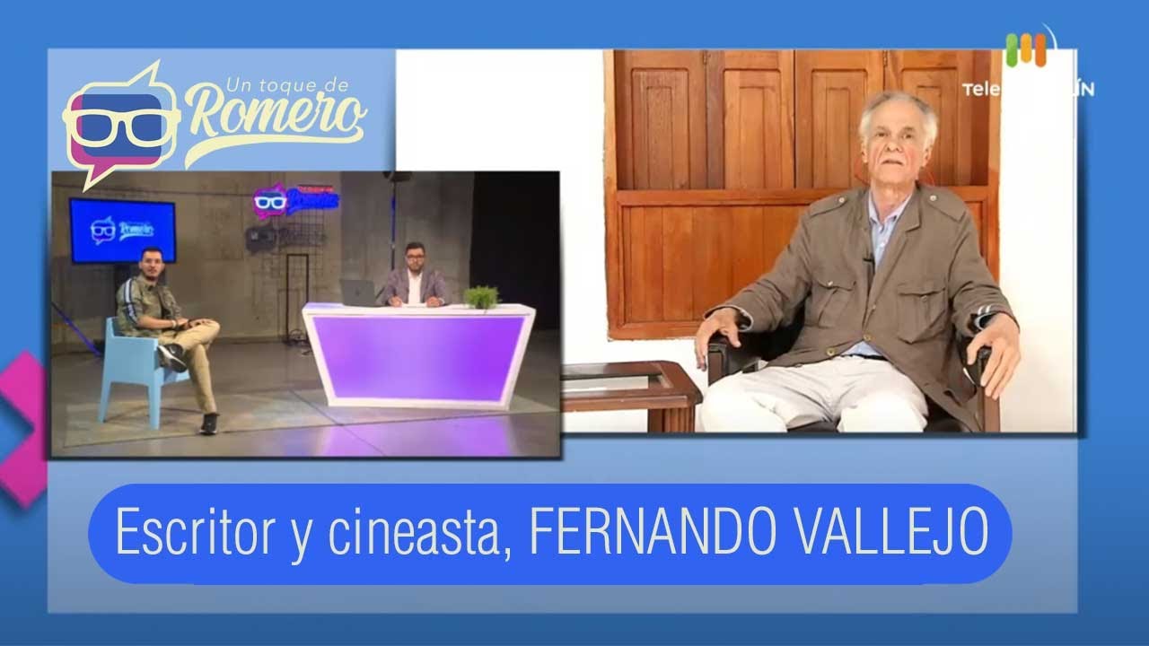 Escritor y cineasta, FERNANDO VALLEJO [Un toque de Romero] Telemedellín