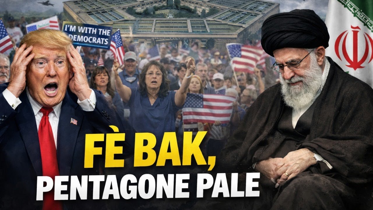 TRUMP PÈDI TÈT LI! DEMOKRAT YO ANVAYI TOUT KOTE, PENTAGONE FÒSE L FÈ BAK SOU GÈ AK IRAN