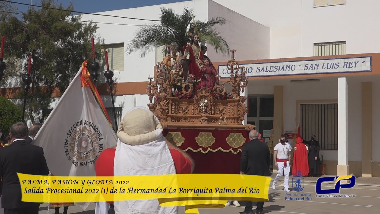 Hermandad La Borriquita Palma del Río. Salida Procesional 2022 (1), Palma Pasión y Gloria 2022