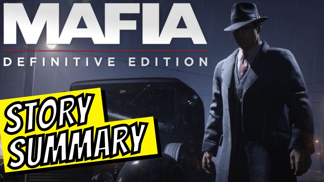 Mafia Definitive Edition Full Story Summary (Mafia 1 Remake Plot Recap)