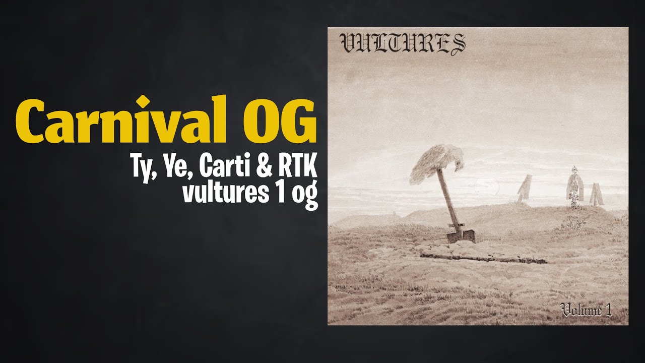 Ye, Ty Dolla $ign - CARNIVAL OG (new verse) | CDQ LEAK
