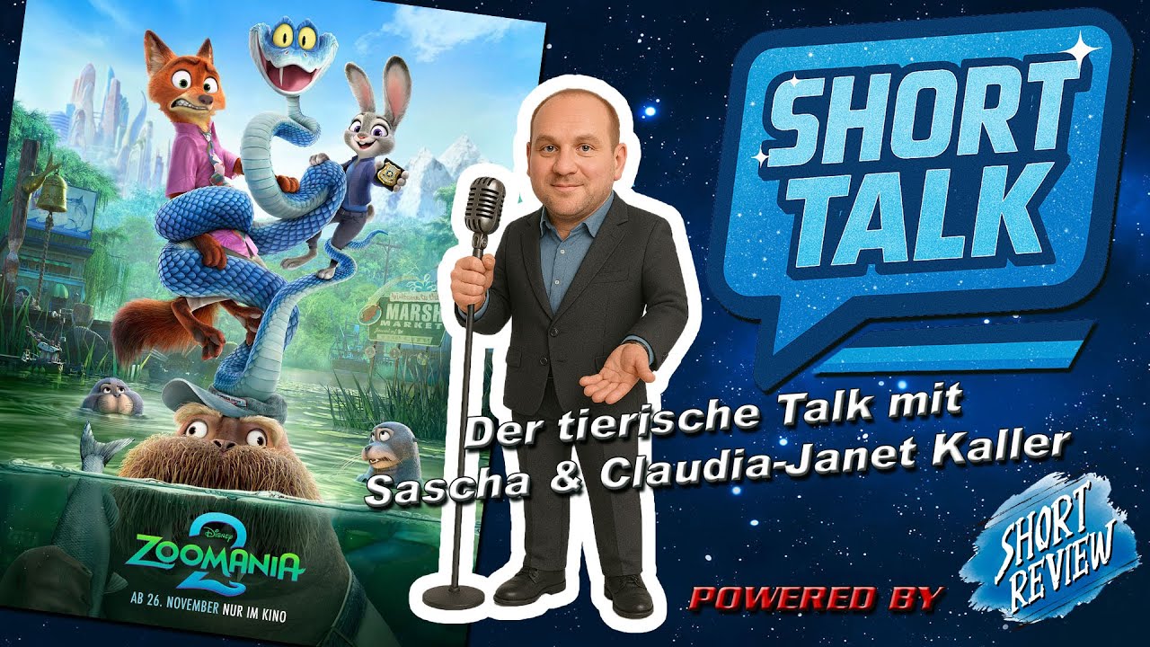 Tierischer Kino Spaß mit ZOOMANIA 2 ... SHORT TALK 003 #movie #podcast