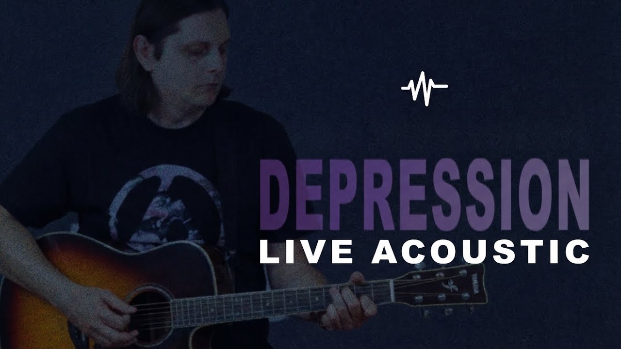 Depression - Acoustic Guitar Version